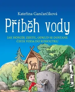 Pre deti a mládež - ostatné Příběh vody - Kateřina Gančarčíková