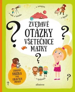 Veda a technika Zvedavé otázky všetečnice Majky - Pavla,Tereza Makovská