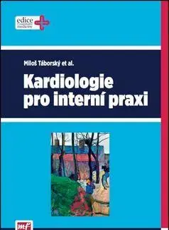 Medicína - ostatné Kardiologie pro interní praxi - Miloš Táborský