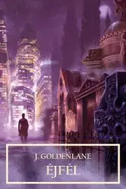 Sci-fi a fantasy Éjfél - Goldenlane J.