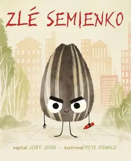Rozprávky Zlé semienko - John Jory,Pete Oswald
