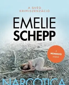 Detektívky, trilery, horory Narcotica - Emelie Schepp