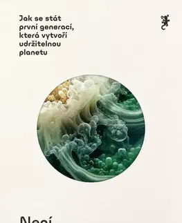 Ekológia, meteorológia, klimatológia Není to konec světa - Hannah Ritchie
