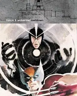 Cudzojazyčná literatúra Havok & Wolverine - Meltdown - Kolektív autorov