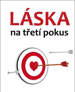 Česká beletria Láska na třetí pokus, 2. vydání - Klára Vtelenská