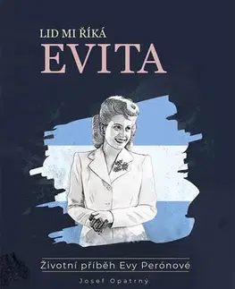 História Lid mi říká Evita - Josef Opatrný