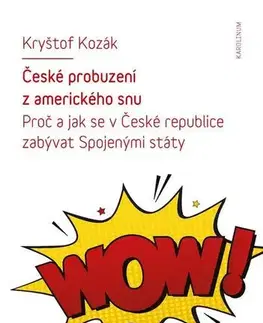 Sociológia, etnológia České probuzení z amerického snu - Kryštof Kozák