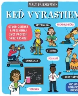 Leporelá, krabičky, puzzle knihy Malý prieskumník – Keď vyrastiem - Kolektív autorov