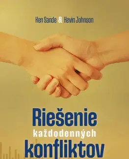 Kresťanstvo Riešenie každodenných konfliktov - Ken Sande a Kevin Johnson