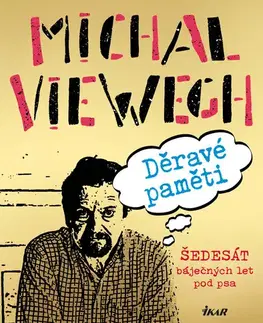 Česká beletria Děravé paměti - Michal Viewegh