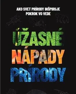 Veda, technika, elektrotechnika Úžasné nápady prírody - Kristy Hamilton