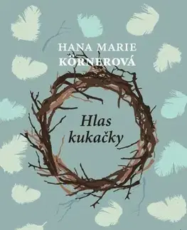 Skutočné príbehy Hlas kukačky, 3. vydání - Hana Marie Körnerová