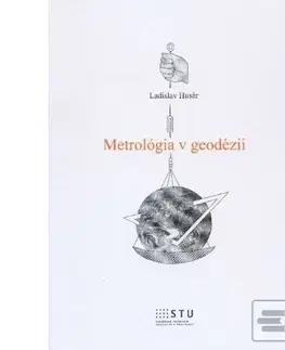 Pre vysoké školy Metrológia v geodézii - Ladislav Husár