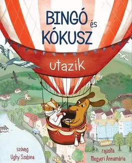 Rozprávky Bingó és Kókusz utazik - Szabina Ughy