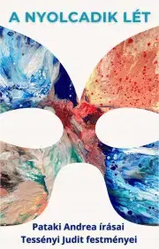 Maliarstvo, grafika A nyolcadik lét - Andrea Pataki