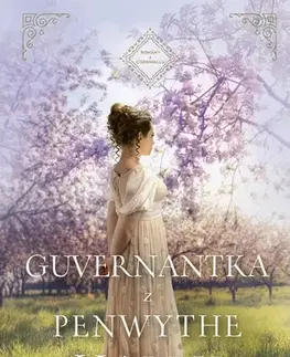Romantická beletria Guvernantka z Penwythe Hallu - Sarah E. Ladd