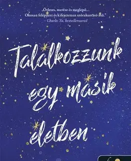 Romantická beletria Találkozzunk egy másik életben - Catriona Silvey,Zsuzsanna Dobó