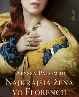 Romantická beletria Najkrajšia žena vo Florencii - Alyssa Palombo