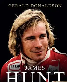 Šport James Hunt. Biografie - Gerald Donaldson,František Prokop