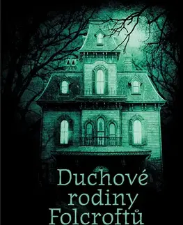 Detektívky, trilery, horory Duchové rodiny Folcroftů - Darcy Coates