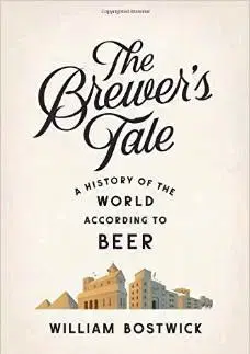 Pivo, whiskey, nápoje, kokteily Brewer`s Tale - William Bostwick