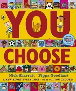 Pre deti a mládež - ostatné You Choose - Pippa Goodhart,Nick Sharratt