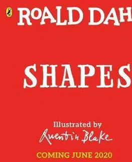 V cudzom jazyku Roald Dahl - Shapes - Roald Dahl,Quentin Blake
