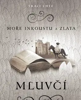 Fantasy, upíri Moře inkoustu a zlata - Mluvčí - Traci Chee