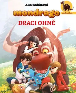 Young adults Mondrago – Dračí mláďata: Draci ohně - Ana Galánová