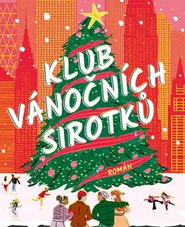Romantická beletria Klub vánočních sirotků - Freeman Becca