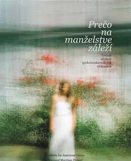 Kresťanstvo Prečo na manželstve záleží - B. Wilcox