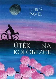 Česká beletria Útěk na koloběžce - Ľuboš Pavelka