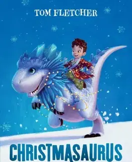 Rozprávky Christmasaurus - Tom Fletcher