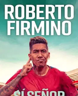 Futbal, hokej Sí Senor - Liverpooli éveim - Roberto Firmino