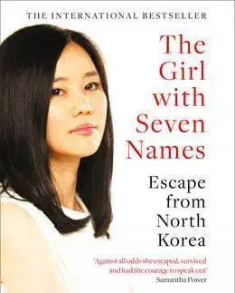 Cudzojazyčná literatúra The Girl With Seven Names - Hyeonseo Lee,David John