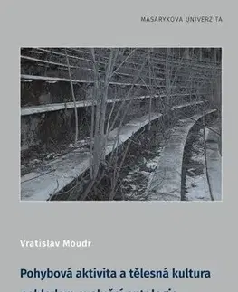 Všeobecne o športe Pohybová aktivita a tělesná kultura pohledem evoluční ontologie - Vratislav Moudr
