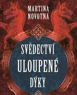 Detektívky, trilery, horory Svědectví uloupené dýky - Martina Novotná