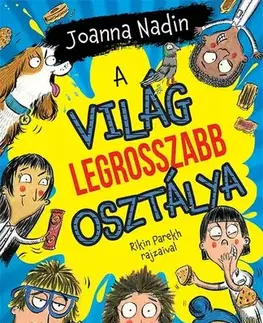 Dobrodružstvo, napätie, western A világ legrosszabb osztálya - Joanna Nadin