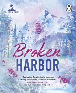 Romantická beletria Broken Harbor - Sparrow Falls 3 - Catherine Cowles