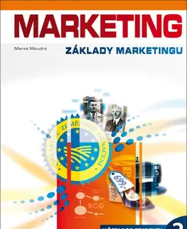 Učebnice pre SŠ - ostatné Marketing: Základy marketingu 2, učebnice studenta, 4. vydání - Marek Moudrý