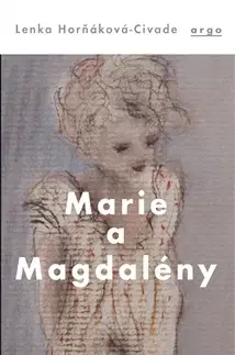 Svetová beletria Marie a Magdalény - Lenka Horňáková Civade