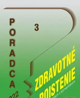 Zákony, zbierky zákonov Poradca 3 / 2022 - Zákon o zdravotnom poistení s komentárom - Kolektív autorov