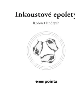 Česká beletria Inkoustové epolety - Robin Hendrych