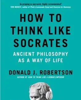 Filozofia How to Think Like Socrates - Donald Robertson