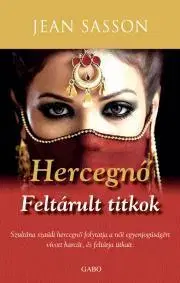 Romantická beletria Hercegnő - Feltárult titkok - Jean Sasson