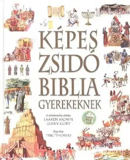 Náboženstvo - ostatné Képes zsidó biblia gyerekeknek - Kolektív autorov,Eric Thomas