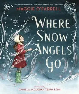 Rozprávky Where Snow Angels Go - O'Farrell Maggie,Daniela Jaglenka Terrazzini