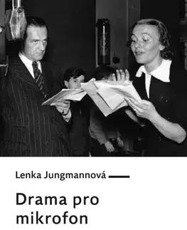 Česká beletria Drama pro mikrofon - Lenka Jungmannová