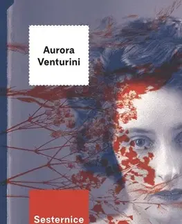 Svetová beletria Sesternice - Aurora Venturini,Barbara Sigmundová
