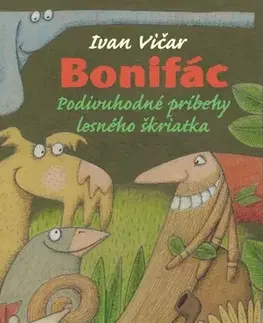 Rozprávky Bonifác - Ivan Vičar
